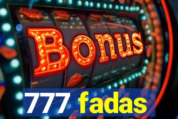 777 fadas